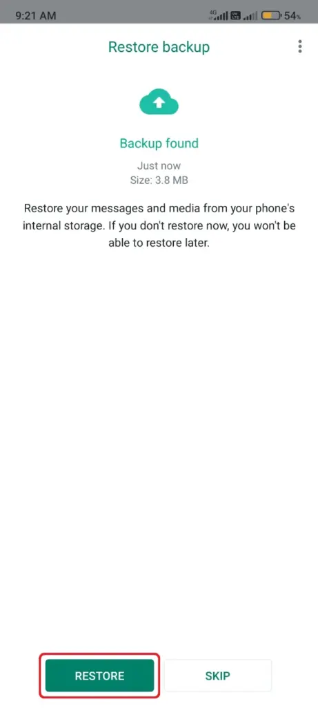 WhatsApp Toque em Restore Backup (Restaurar backup)
